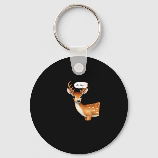 Oh Deer Cute Punny Deer Saying Whimsical Quote Key Ring (Front)