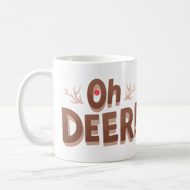 Oh Deer! Funny Holiday Coffee Mug (Left)
