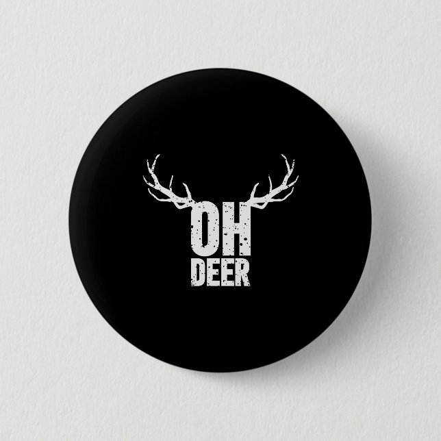 Oh Deer Funny Pun Gag Apparel  6 Cm Round Badge (Front)