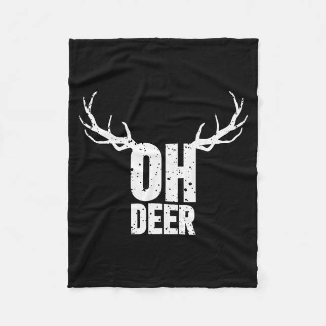 Oh Deer Funny Pun Gag Apparel  Fleece Blanket (Front)