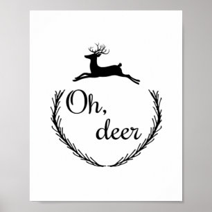 Oh Deer Funny Style Design Poster
