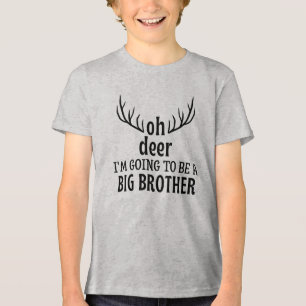 Oh deer i'm going to be a big brother Tri-Blend shirt