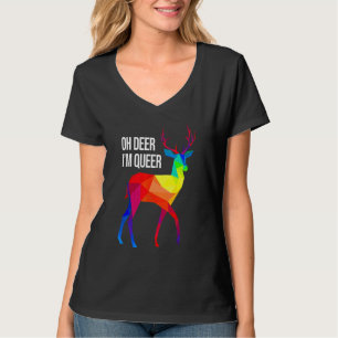 Oh Deer I'm Queer I Lgbt Rainbow I Gay Pride T-Shirt