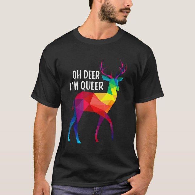 Oh Deer I'm Queer  Lgbt Rainbow Gay Pride Month T-Shirt (Front)