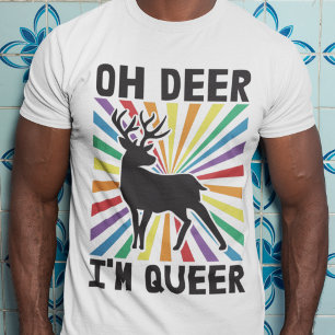 Oh deer I'm queer LGBTQ pride rainbow T-Shirt