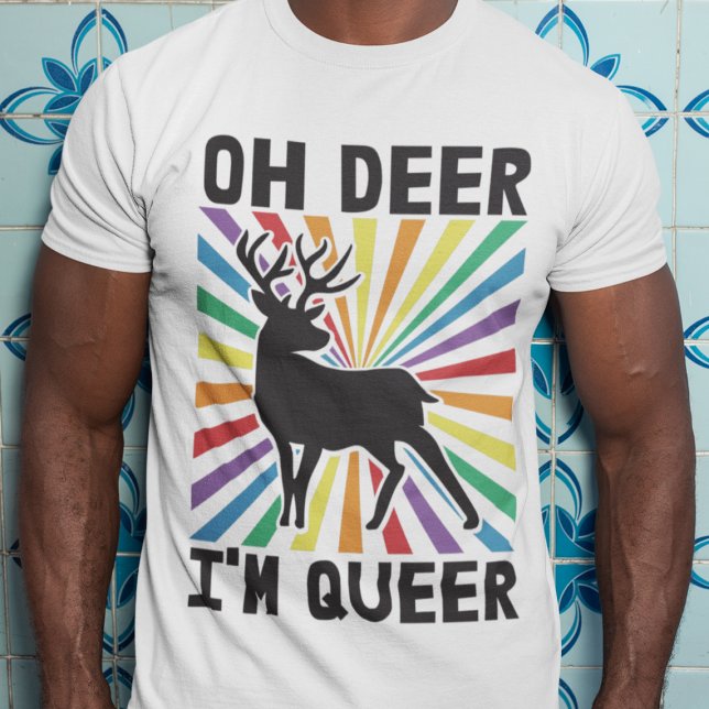 Oh deer I'm queer LGBTQ pride rainbow T-Shirt (Creator Uploaded)