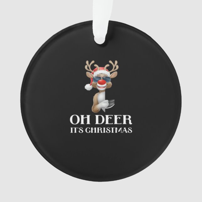 Oh Deer Its Christmas Reindeer Style Ornament (Front)