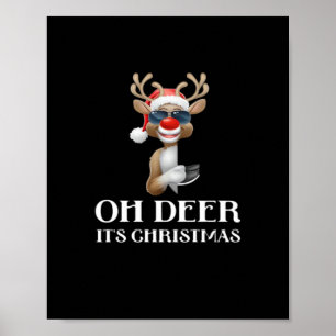 Oh Deer Its Christmas Reindeer With Red Nose And S Poster