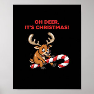Oh Deer Its Christmas Stressed Reindeer With Sweet Poster