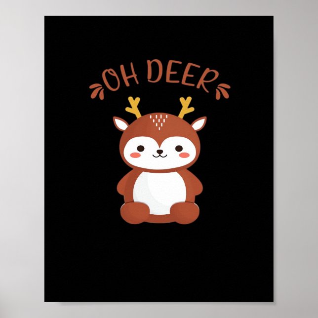 Oh Deer Kawaii Deer Playful Art Style  Poster (Front)