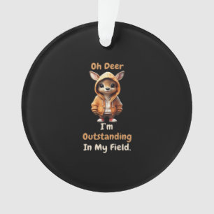 Oh Deer Outstanding In My Field FuAcrylic Ornament