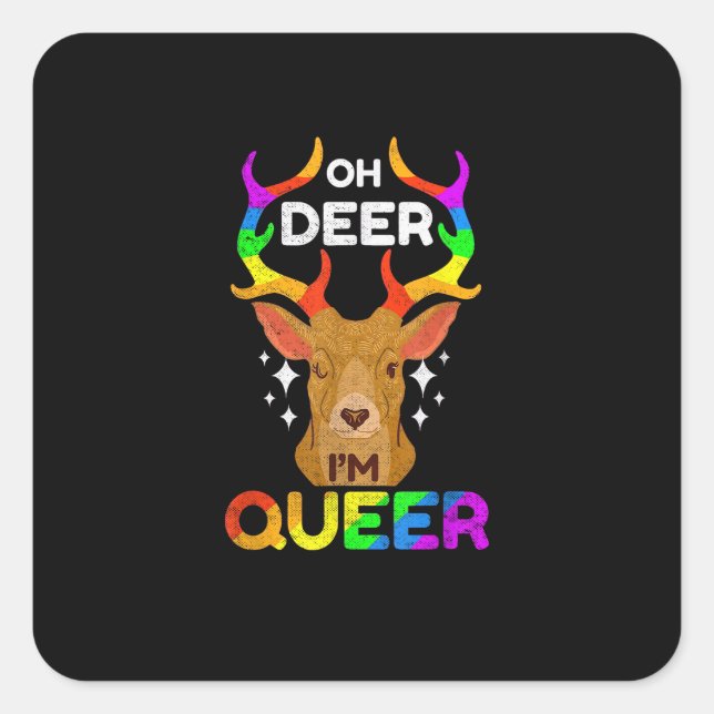 Oh Deer Queer Funny LGBTQ Pride Awareness  Square Sticker (Front)