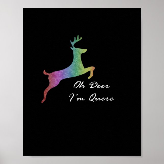 Oh Deer Queer Funny Pun LGBT Pride Celebration  Poster (Front)
