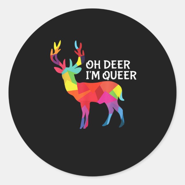 Oh Deer Queer Funny Pun LGBT Pride Design Classic Round Sticker (Front)