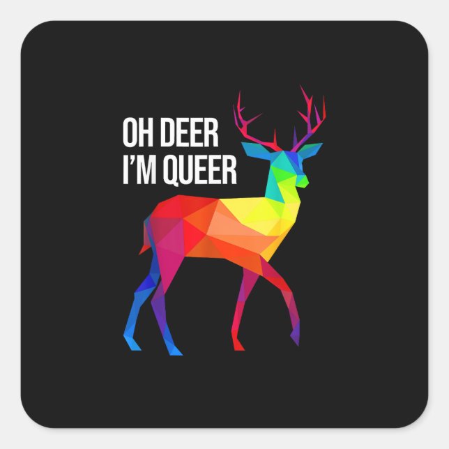 Oh Deer Queer LGBT Pride Celebration Design  Square Sticker (Front)