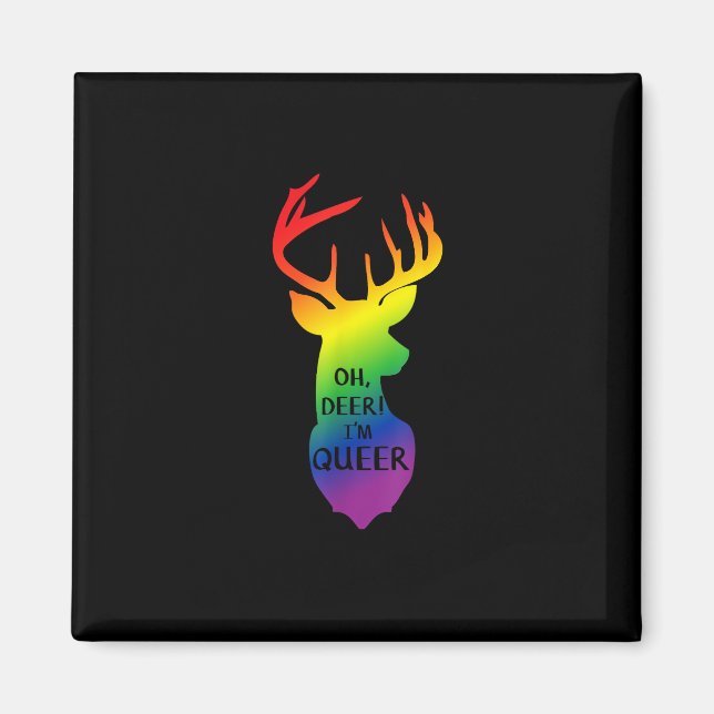 Oh Deer Queer Pride Celebration Funny LGBT Gift  Magnet (Front)