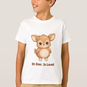 Oh Deer, So Loved Kids T-Shirt