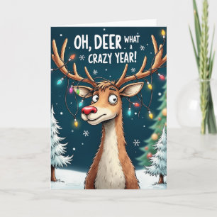Oh Deer What a Crazy Year Funny Reindeer Card