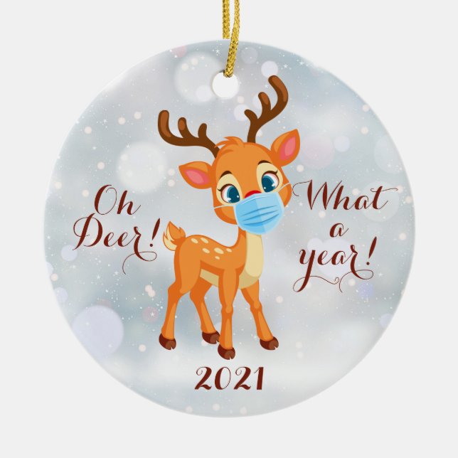 Oh Deer What A Year 2021  Ceramic Ornament (Front)
