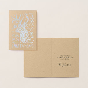 Oh Deer What a Year Reindeer Christmas Silver Foil Foil Card