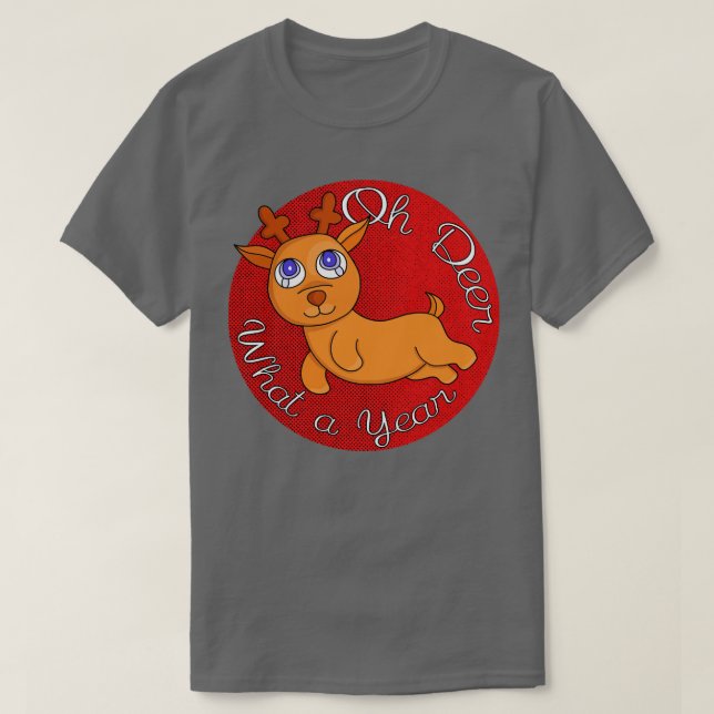 Oh Deer What A Year T-Shirt (Design Front)