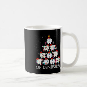 Oh Dentistree Fun Xmas Christmas Dentist Dental Is Coffee Mug