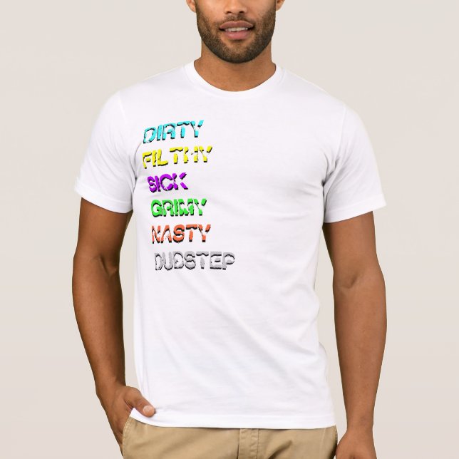 Oh Dubstep... T-Shirt (Front)