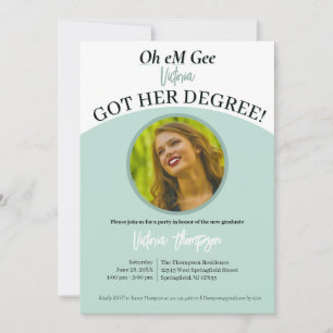 Oh eM Gee they got their degree! funny Graduation Invitation