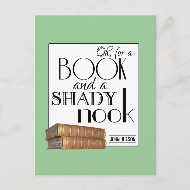 Oh for a book and a shady nook postcard (Front)