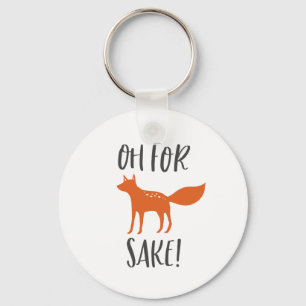 Oh For Fox Sake! 2 Key Ring