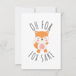 Oh for Fox Sake Card