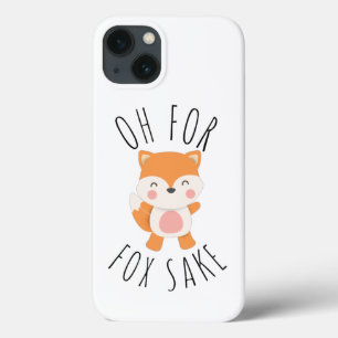 Oh for Fox Sake  iPhone 13 Case
