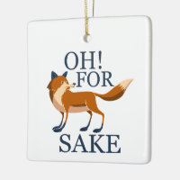 Oh for fox sake