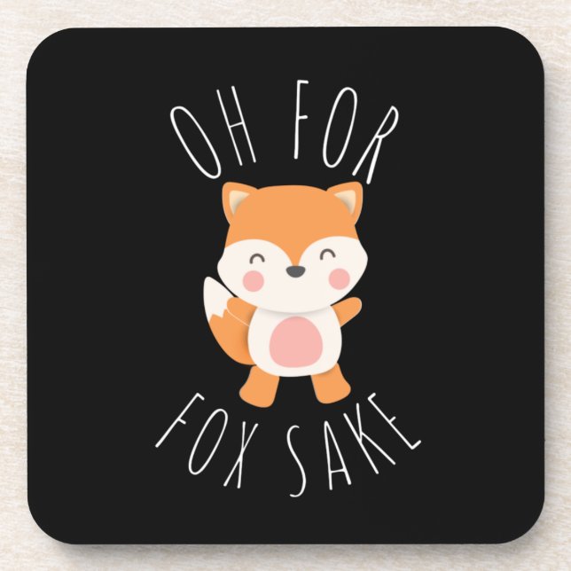 Oh for Fox Sake  Coaster (Front)