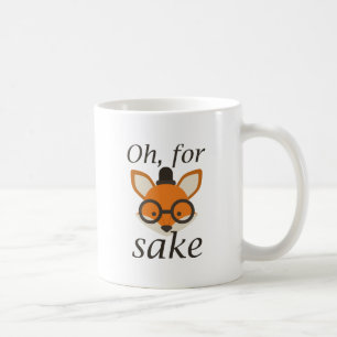 Oh, For Fox Sake Coffee Mug
