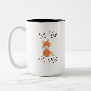 Oh for Fox Sake Coffee Mug