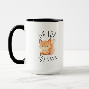 Oh for Fox Sake Coffee Mug