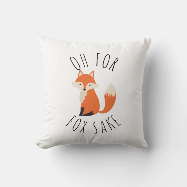 Oh for Fox Sake  Cushion (Front)