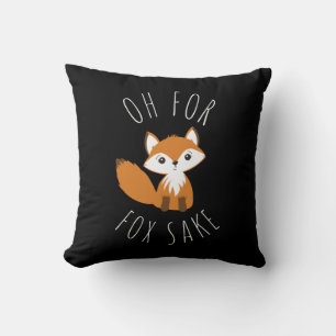 Oh for Fox Sake Cushion