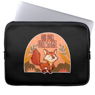 Oh For Fox Sake Cute and Funny Fox Laptop Sleeve