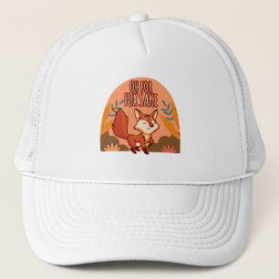 Oh For Fox Sake Cute and Funny Fox Trucker Hat