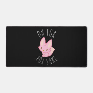 Oh for Fox Sake Desk Mat