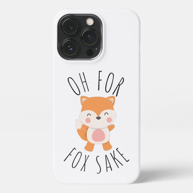 Oh for Fox Sake iPhone Case (Back)