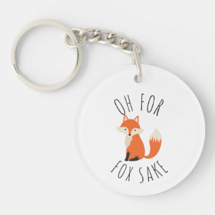 Oh for Fox Sake Key Ring