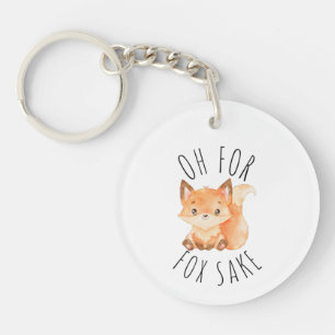 Oh for Fox Sake Key Ring