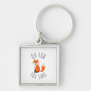 Oh for Fox Sake Key Ring