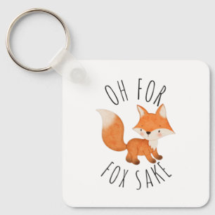 Oh for Fox Sake Key Ring