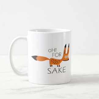 Oh For Fox Sake! Mug