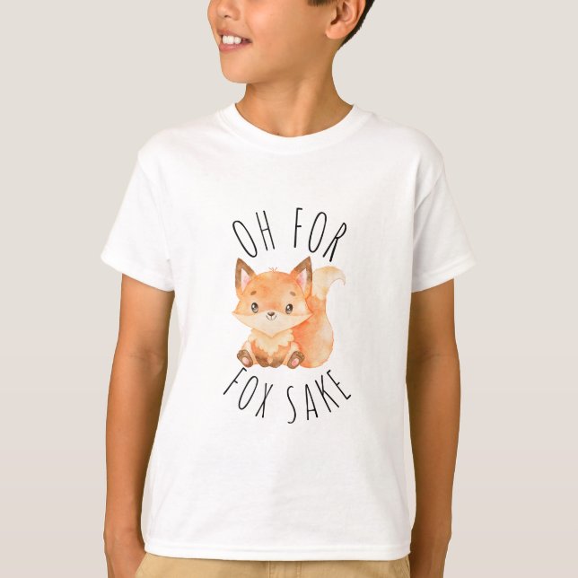 Oh for Fox Sake        T-Shirt (Front)