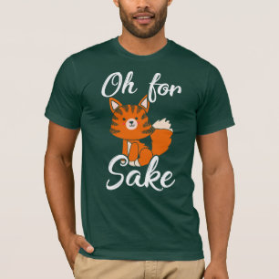 Oh For Fox Sake Wildlife T-Shirt